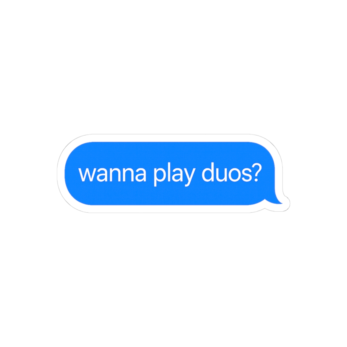 Wanna Play Duos Gamer Text Message Sticker