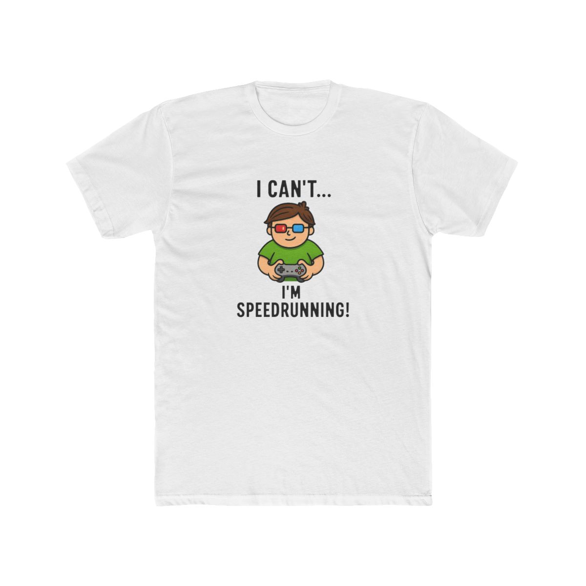 Hilarious Can't Speedrunning Gamer T Shirt