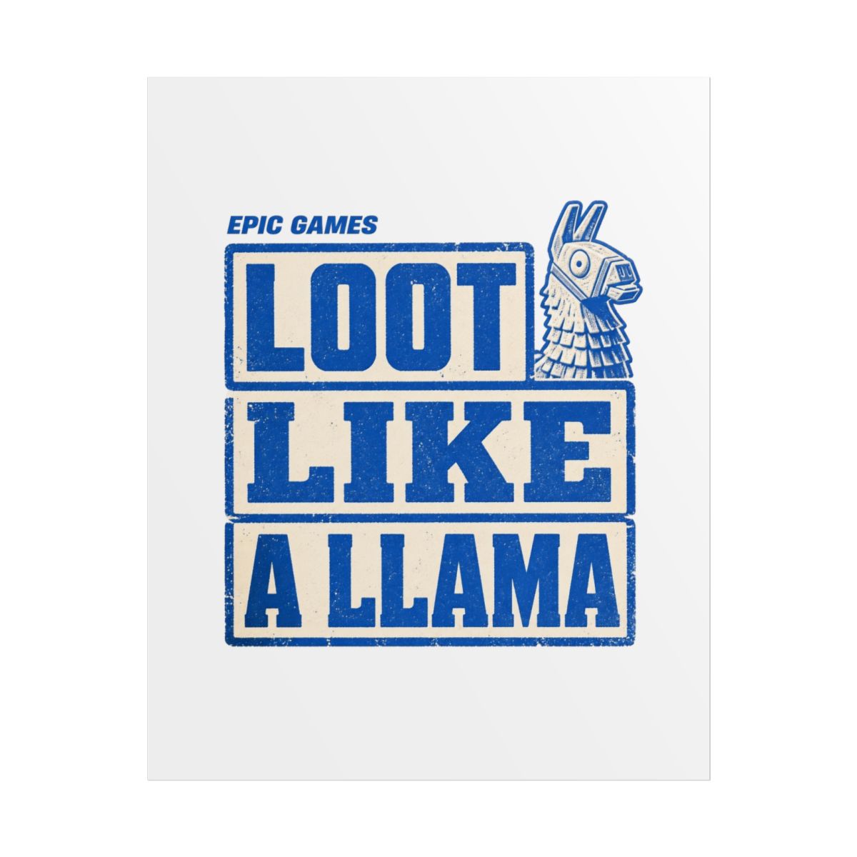 Fortnite "Loot Like A Llama" Poster